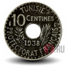 10 сантимов 1938 года - Тунис - Ахмед II